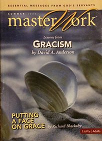 Master Work, Lessons From Gracism, Summer 2009