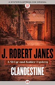 Clandestine (The St-Cyr and Kohler Mysteries)