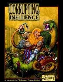 Corrupting Influence: The Best of Warpstone, Volume 1