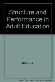 Structure and Performance in Adult Education