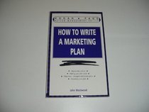 How to Write a Marketing Plan (Better Management Skills Series)