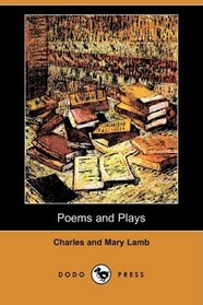 Poems and Plays (Dodo Press)