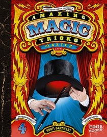 Amazing Magic Tricks, Master Level (Edge Books)