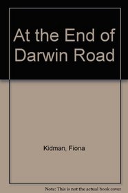 At the End of Darwin Road: A Memoir