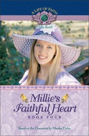 Millie's Faithful Heart (Life of Faith: Millie Keith, Bk 4)