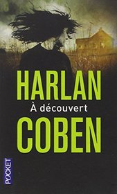 A Decouvert (Shelter : Mickey Bolitar, Bk 1) (French Edition)