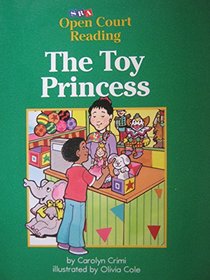 The Toy Princess (SRA Open Court Reading, Level C Set 1 Book 23)