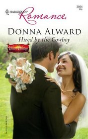 Hired by the Cowboy (Western Weddings) (Harlequin Romance, No 3954)