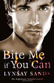 Bite Me If You Can. Lynsay Sands (Argeneau Vampire)