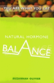 Natural Hormone Balance (You Are What You Eat)