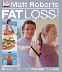 Matt Roberts Fat-Loss Plan