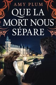 Que La Mort Nous Spare (Revenants) (Volume 2) (French Edition)