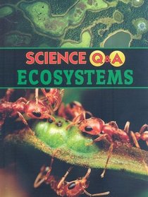 Ecosystems (Science Q & a)