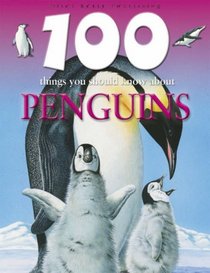 Penguins (100 Things You Should Know About...)