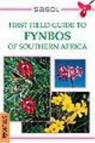Sasol First Field Guide to Fynbos of Southern Africa