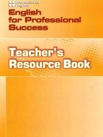 English for Professional Success. Teacher's Resource Book