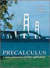Precalculus: A Study of Functions and Their Applications