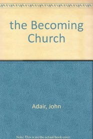 The becoming church