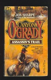 Assassin's Trail (Canyon O'Grady, No 13)