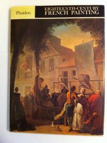 Eighteenth Century French Painting (Colour Plate Books)
