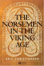 The Norsemen in the Viking Age (The Peoples of Europe)