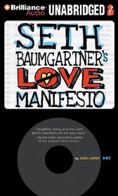 Seth Baumgartner's Love Manifesto (Audio CD) (Unabridged)