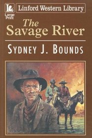 The Savage River (Linford Western)