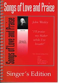 Songs of Love and Praise: Hymns by John Wesley