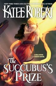 The Succubus's Prize (A Deal With A Demon)