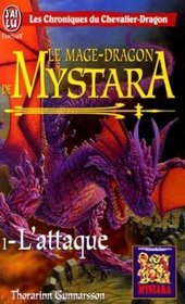 Le Mage-Dragon de Mystara. 1, L'attaque