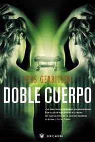 Doble Cuerpo (Body Double) (Rizzoli & Isles, Bk 4) (Spanish Edition)