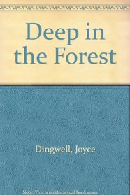 Deep in the Forest