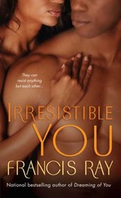Irresistible You (A Grayson Novel)