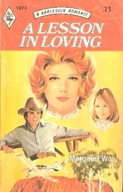 A Lesson in Loving (Harlequin Romance, No 1974)