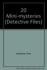 20 Mini-mysteries (Detective Files)