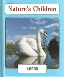 Swans (Nature's Children)
