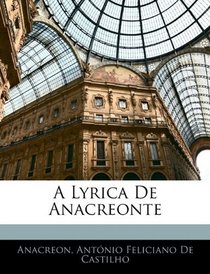 A Lyrica De Anacreonte (Portuguese Edition)