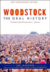 Woodstock: The Oral History (Excelsior Editions)