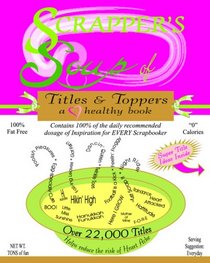 Scrapper's Soup: Titles & Toppers