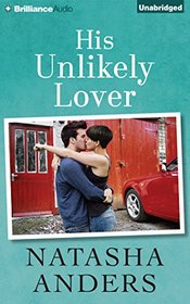 His Unlikely Lover (Unwanted, Bk 3) (Audio CD) (Unabridged)