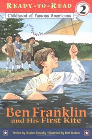 Ben Franklin and His First Kite (Ready-to-Read, Level 2) (Childhood of Early Americans
