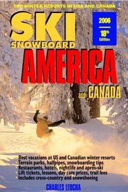 Ski Snowboard America & Canada 2006: Top Winter Resorts In Usa And Canada  (Ski Snowboard America and Canada)