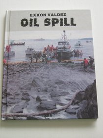 Exxon Valdez Oil Spill (Day of the Disaster)