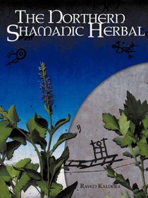 The Northern Shamanic Herbal