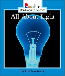 All About Light (Turtleback School & Library Binding Edition) (Rookie Read-About Science (Prebound))