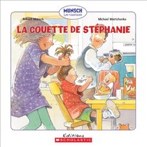 La Couette de St?phanie (Munsch Les Classiques) (French Edition)