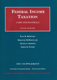 The Federal Income Taxation, Cases and Materials, 6th, 2011 Supplement