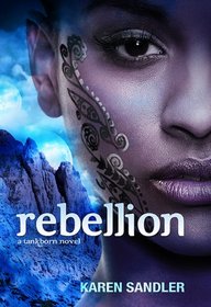 Rebellion (Tankborn Trilogy)