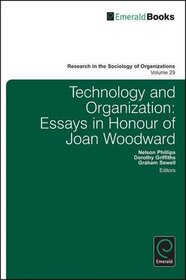 Technology and Organization: Essays in Honour of Joan Woodward (Research in the Sociology of Organizations)