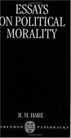 Essays on Political Morality